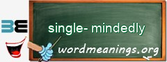 WordMeaning blackboard for single-mindedly